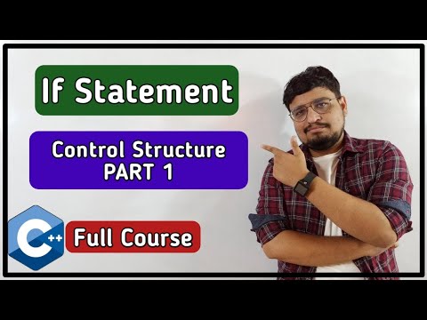 If Statement | Control Structure In C++ | C++ Tutorial PART 21