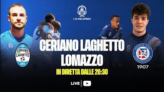 PROMOZIONE - PLAYOUT GIRONE A | CERIANO LAGHETTO - ESPERIA LOMAZZO | LIVE 3 di recupero