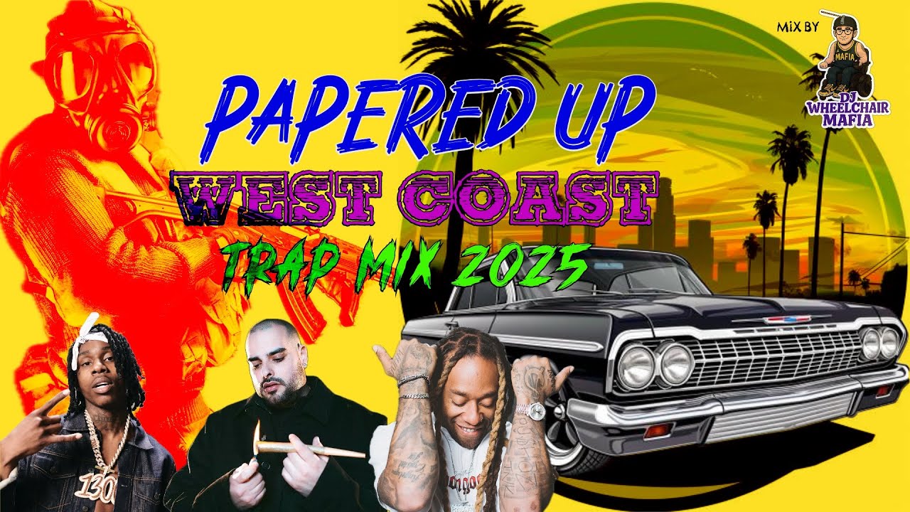 Papered Up: West Coast Trap Mix 2025 — Berner, Polo G, Ty Dolla
