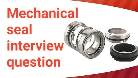 Mechanical seal interview question |mechanical interview questions and answers|@AyanMechanic