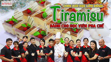 Học viên pha chế tham gia giao lưu học làm bánh Tiramisu - Netspace môi trường dạy làm bánh lý tưởng