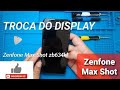 COMO TROCAR FRONTAL DO ZENFONE MAX SHOT - zb634kl Display
