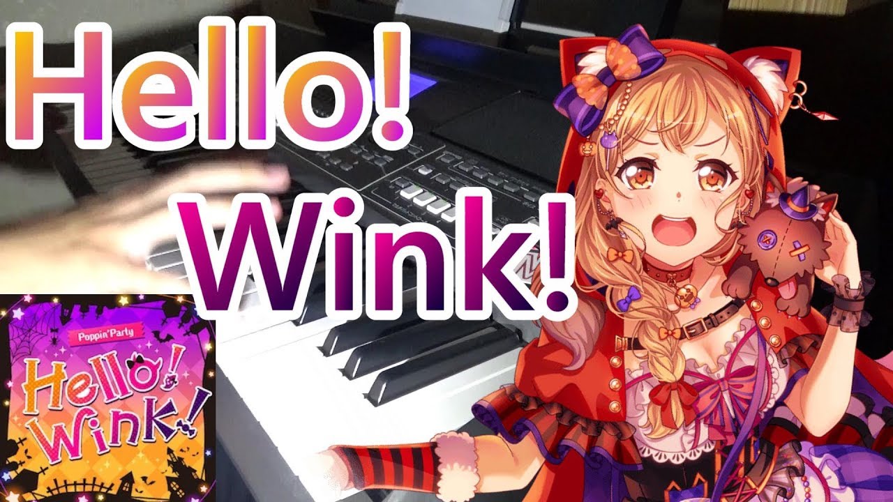 [Piano]Hello!Wink!/Poppin'Partyをピアノで弾いてみた! 【バンドリ 耳コピ】 [BanG_Dream☆Piano ...
