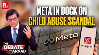 Debate With Arnab: Meta In Trouble As Platform Does Nothing To Block Child Abuse screenshot 1