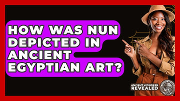 How Was Nun Depicted In Ancient Egyptian Art? - Ancient Wonders Revealed