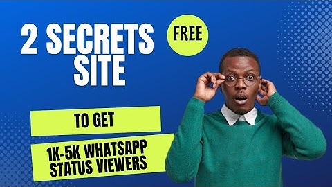2 Secret free site to get more WhatsApp status viewers @Optigodigitalconcepts