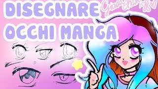 ♥ Come disegnare gli Occhi in stile Manga ♥ Tutorial