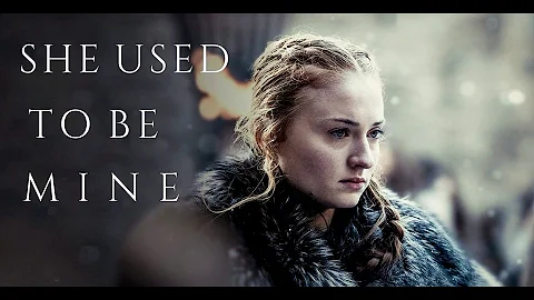 Sansa Stark - She used to be mine