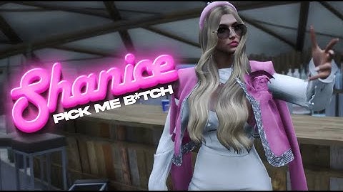 SHANICE - PICK ME B*TCH GTA RP DISSTRACK