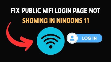 Fix public WiFi login page not showing in Windows 11