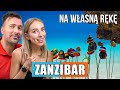 Zanzibar jak zorganizować podroż na własną rękę. Wszystko co musisz wiedzieć. Wakacje na Zanzibarze.