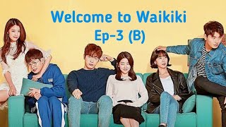 Welcome to Waikiki Ep-3(B)