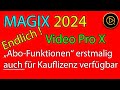 MAGIX Video Pro X16 - Endlich ! "Exklusive Abo-Funktionen" erstmalig auch für Kauflizenz verfügbar