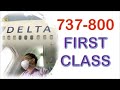 The Delta 737-800 - FIRST Class