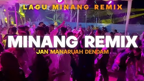LAGU MINANG REMIX🌴JAN MANARUAH DENDAM🌴_REMIX TIMUR PROJECT 2024