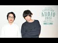 川上洋平×岸田繁 「14歳のプレイリスト」【後編】JFN Special LIFE TIME AUDIO 2023 My First Music