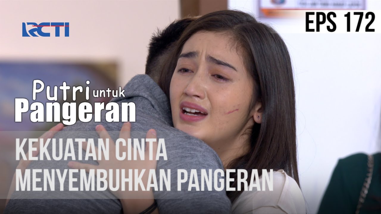 PUTRI UNTUK PANGERAN - Kekuatan Cinta Menyembuhkan Pangeran | 07 Oktober 2020