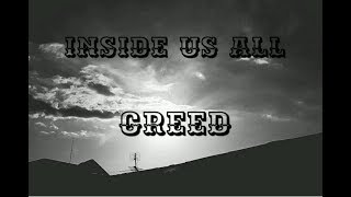 Video thumbnail of "Inside Us All by Creed (Lyrics)"
