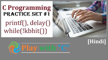 C-Practice-Set#1: printf, delay and while(!kbhit())