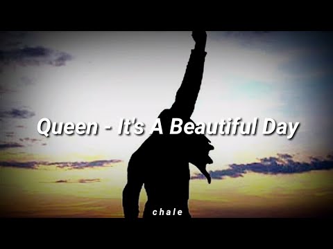 Queen - It's A Beautiful Day - Lyrics