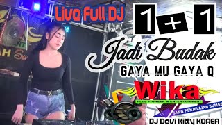New Live Full DJ Devi Kitty KOREA 1+1 Jadi Budak GAYA MU GAYA Q 👍Wika sang PENJELAJAH sumsel