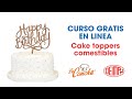 Curso Cake Toppers comestibles