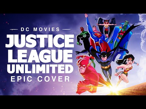 Justice League Unlimited | EPIC VERSION
