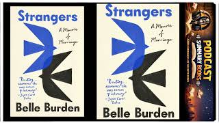 Strangers is a memoir of marriage by Belle Burden | Full audiobook review podcast summmary ebook