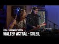 Capture de la vidéo Walter Astral - Soleil | Lbtv Saison Hiver 2024