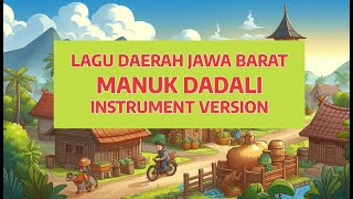 🎶 Instrumental Lagu Daerah JAWA BARAT – MANUK DADALI | Indonesia