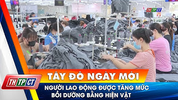 Người lao động được tăng mức bồi dưỡng bằng hiện vật| Cần Thơ TV
