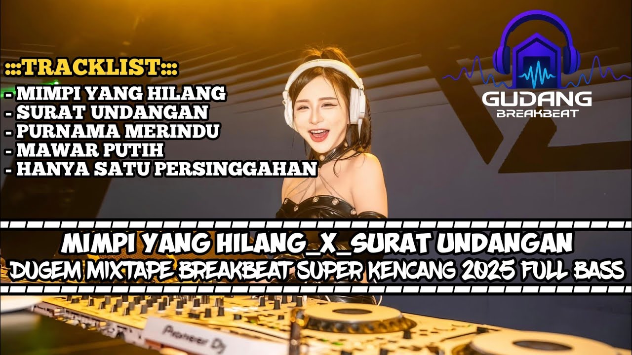 DJ BREAKBEAT MIMPI YANG HILANG TERBARU 2025 | DUGEM MIXTAPE BREAKBEAT SUPER KENCANG 2025 FULL BASS