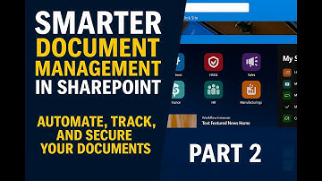 Smarter Document Management in SharePoint: Part 2