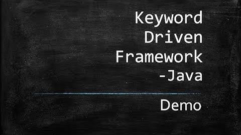01 Keyword Driven Framework  Demo