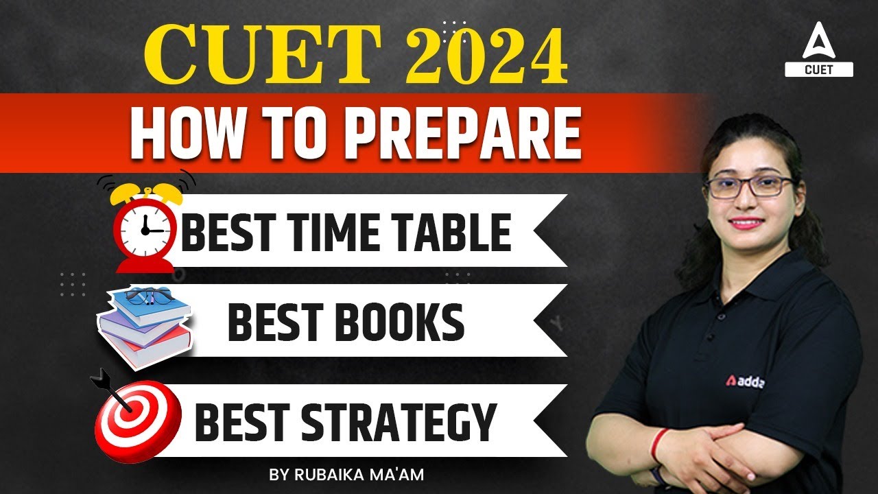 How to Prepare for CUET 2024 ? Best Preparation Strategy - YouTube
