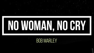 Bob Marley - No Woman No Cry (Video Lirik Terjemahan)