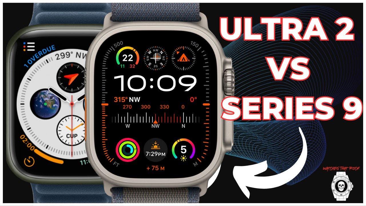 Review of the Apple Watch Ultra 2 Vs Apple Watch Series 9 - YouTube