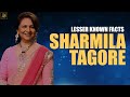 Sharmila tagore  lesser known facts