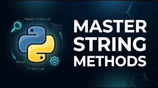 41 🐍 Python String Case, Trim, Search & Transform Methods | Complete Beginner Guide