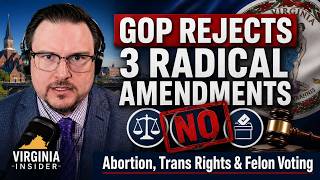 Virginia GOP Strongly Opposes 3 Radical Constitutional Amendments for November