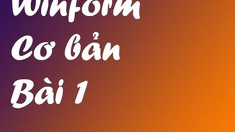 Hướng dẫn viết chức năng đăng nhập bằng WinForm C# kết nối CSDL SQLServer thông qua EntityFramework