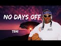 Teni - No Days Off (Lyrics)