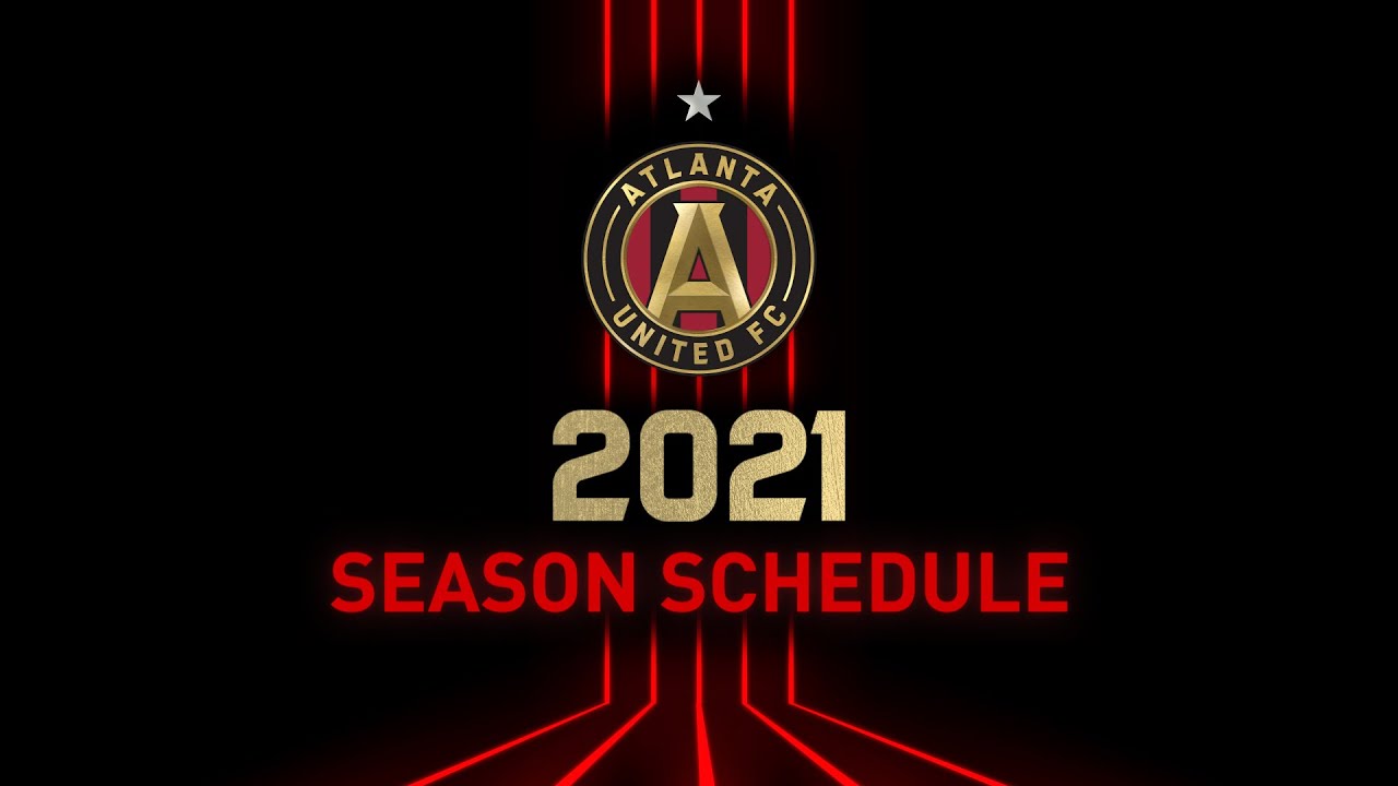 Atlanta United 2021 Schedule Release YouTube