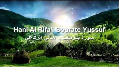 surat yusuf Hani Al Rifa'i . ( سورة يوسف ,  هاني الرفاعي (خاشعة