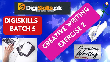Creative Writing Exercise 2 Batch 5 | DigiSkills |  creative writing exercise 2 batch 5 2023 Abbas