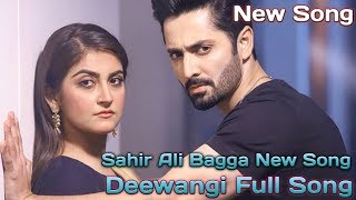 Deewangi Full ost song - Lyrics - Sahir Ali Bagga- Danish Taimoor & Hiba Bukhari - Yes Its Dramas