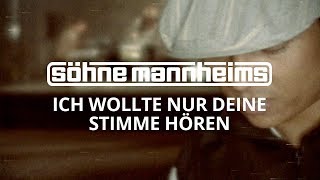 Video thumbnail of "Söhne Mannheims - Ich wollt nur deine Stimme hörn [Official Video]"
