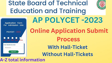 💐AP POLYCET 2023 Detailed Notification Online Application Submit Process with/without Hall-Ticket 💐