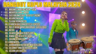 Dangdut Koplo Malaysia 2024 | Malam Semakin Dingin - Mekar Di Jiwa | Full Album Lagu Jawa Viral