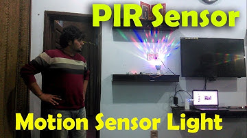 Diy Project: Homemade Automatic Light Control System using Motion Sensor "PIR Sensor"